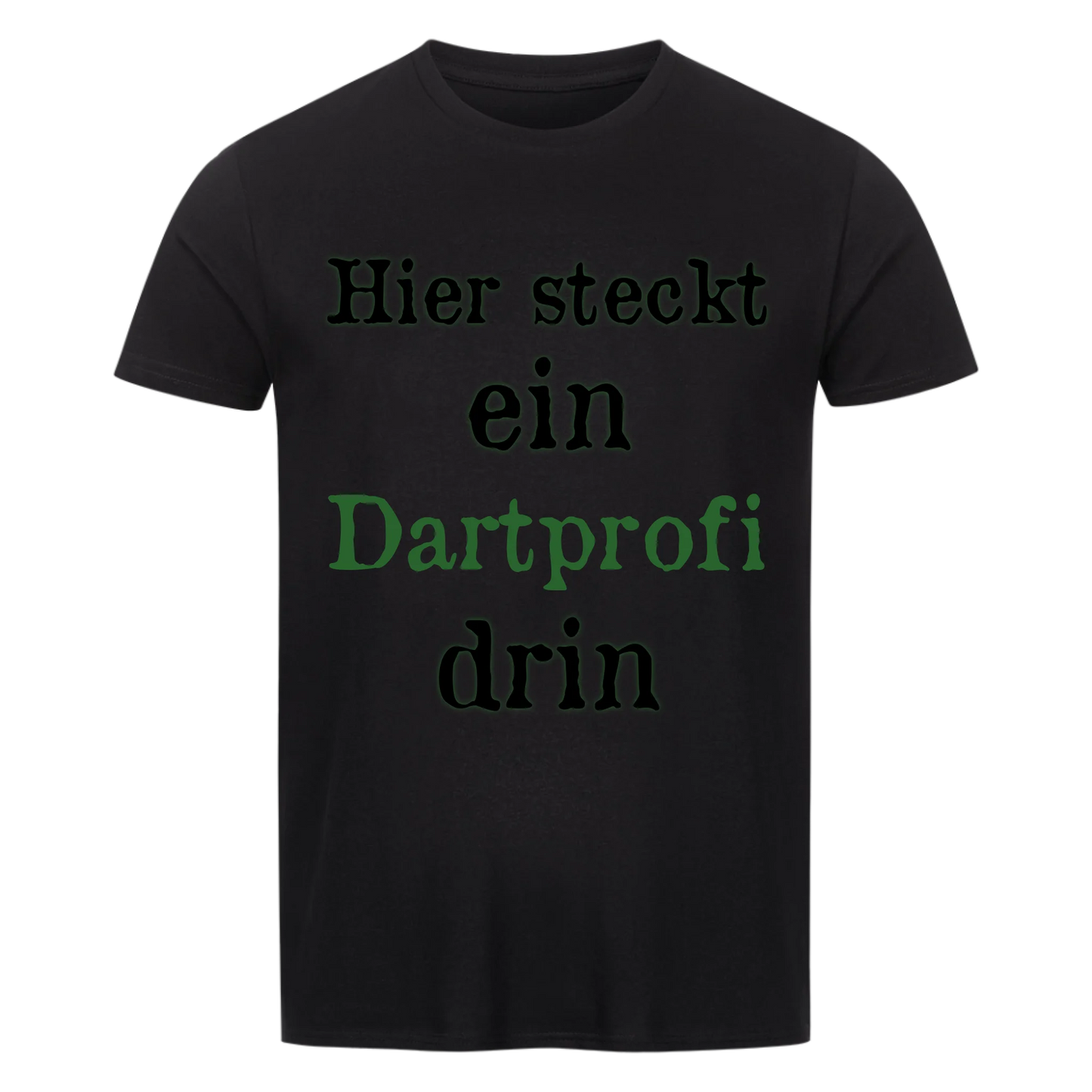 T-Shirt Herren "Hier steckt ein Dartprofi drin" - personalisiert