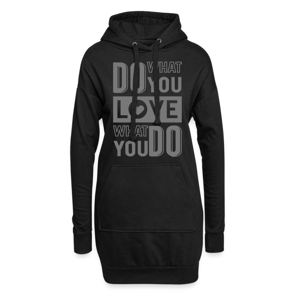 Hoodie-Kleid "Love what you do" - mit Customizer personalisierbar - Schwarz