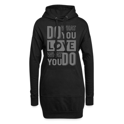 Hoodie-Kleid "Love what you do" - mit Customizer personalisierbar - Schwarz