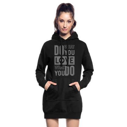 Hoodie-Kleid "Love what you do" - mit Customizer personalisierbar - Schwarz