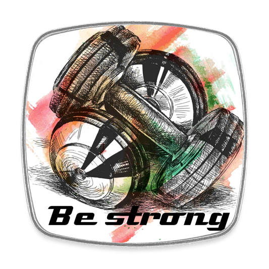 Viereckiger Kühlschrankmagnet "Be strong" - Weiß