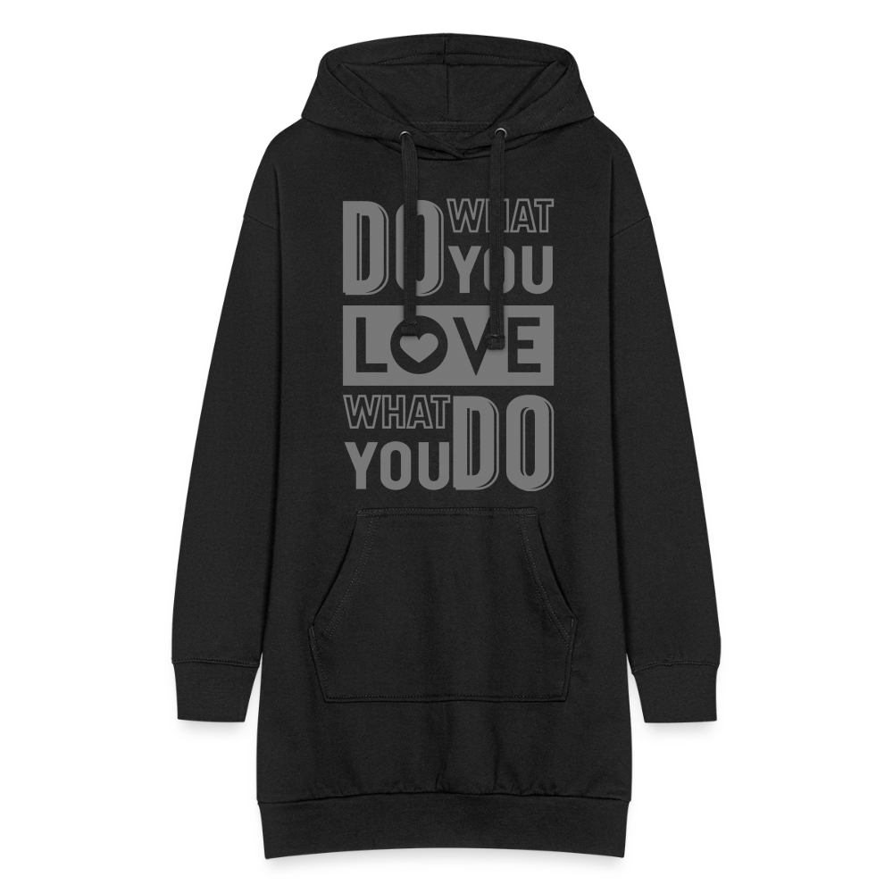 Hoodie-Kleid "Love what you do" - mit Customizer personalisierbar - Schwarz